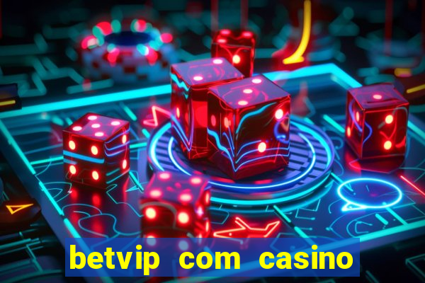 betvip com casino pgsoft fortune tiger